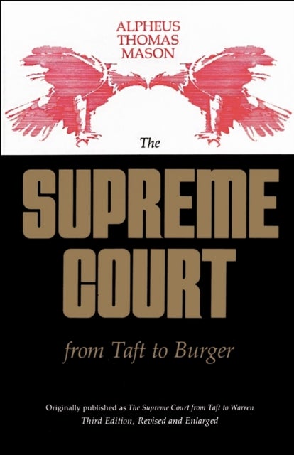 The Supreme Court from Taft to Burger