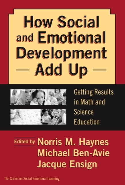 How Social and Emotional Development Add Up - Getting Results in Math and Science Education