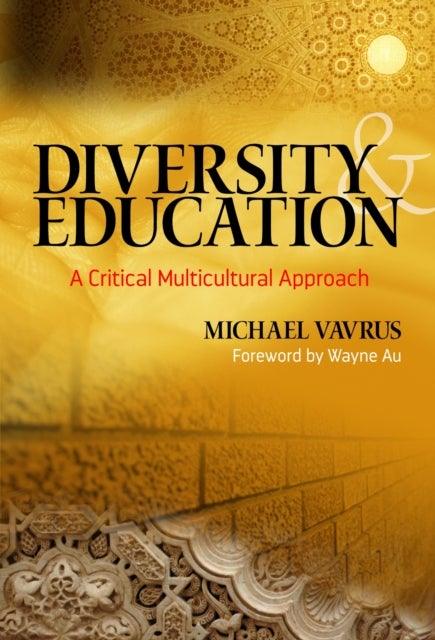 Diversity and Education - A Critical Multicultural Approach