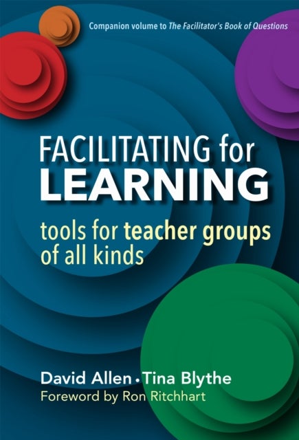 Facilitating for Learning - Tools for Teacher Group of All Kinds