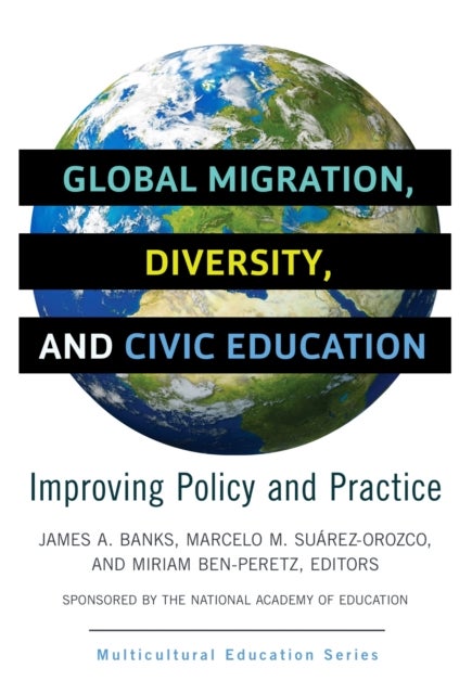 Global Migration, Diversity, and Civic Education - Improving Policy and Practice
