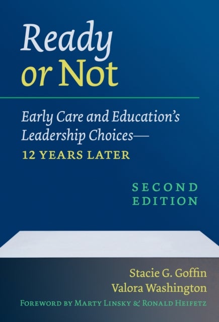 Ready or not - Early Care and Education's Leadership Choices—12 Years Later