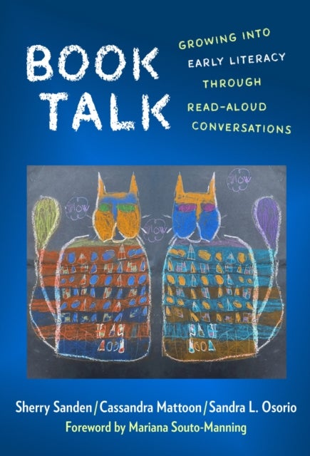 Book Talk - Growing Into Early Literacy Through Read-Aloud Conversations