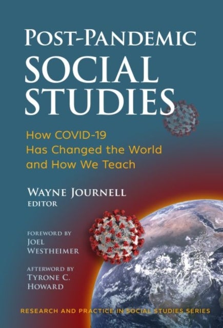 Post-Pandemic Social Studies - How COVID-19 Has Changed the World and How We Teach
