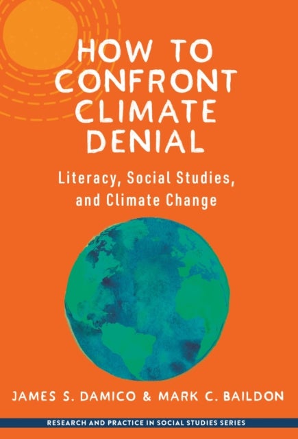 How to Confront Climate Denial - Literacy, Social Studies, and Climate Change