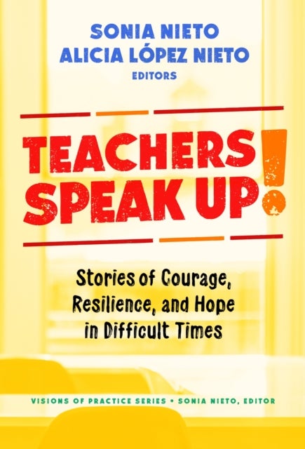 Teachers Speak Up! - Stories of Courage, Resilience, and Hope in Difficult Times