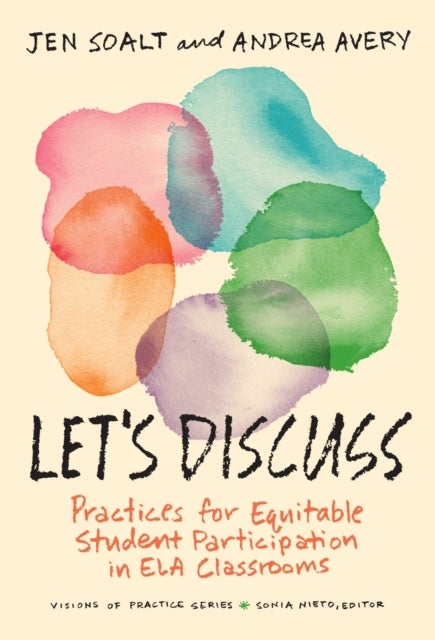 Let's Discuss - Practices for Equitable Student Participation in ELA Classrooms