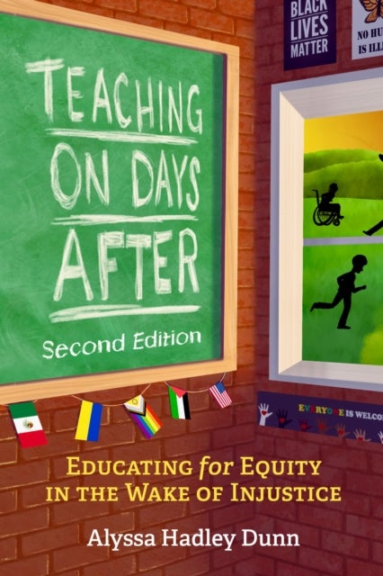 Teaching on Days After - Educating for Equity in the Wake of Injustice