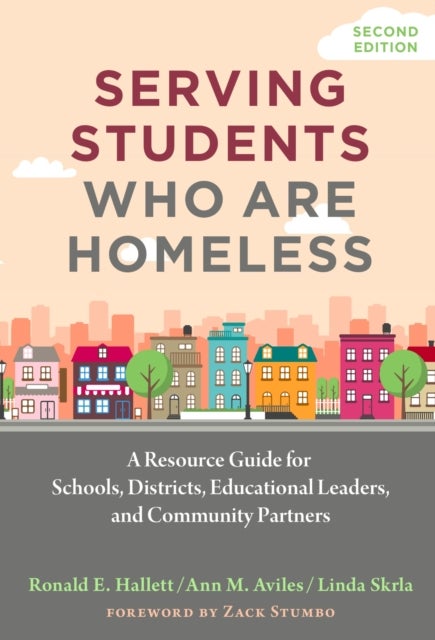 Serving Students Who Are Homeless - A Resource Guide for Schools, Districts, Educational Leaders, and Community Partners