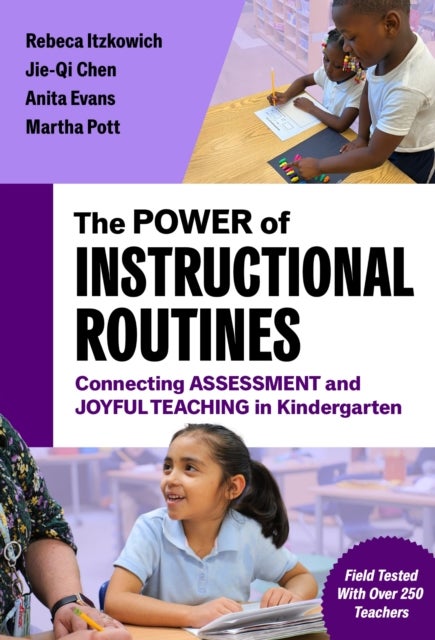 The Power of Instructional Routines - Connecting Assessment and Joyful Teaching in Kindergarten