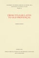 From Vulgar Latin to Old Provencal