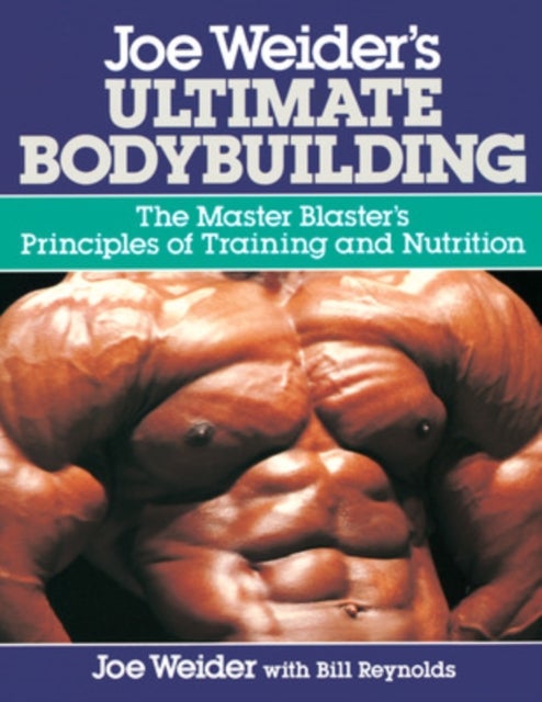 Joe Weider's Ultimate Bodybuilding