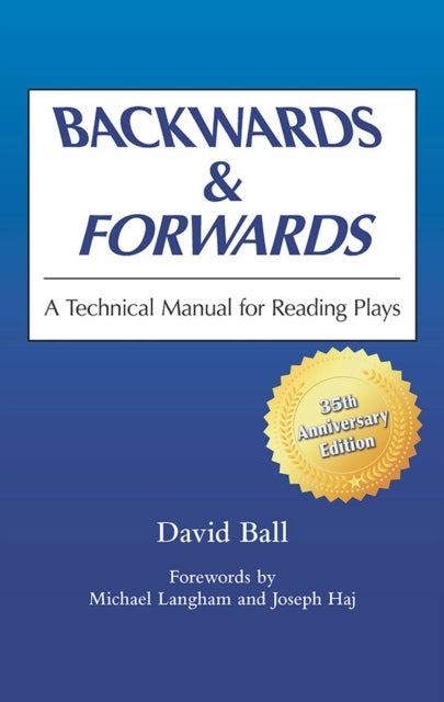 Backwards and Forwards - A Technical Manual for Reading Plays