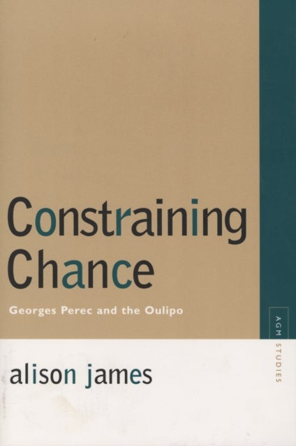 Constraining Chance - Georges Perec and the Oulipo