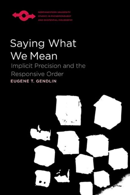 Saying What We Mean - Implicit Precision and the Responsive Order