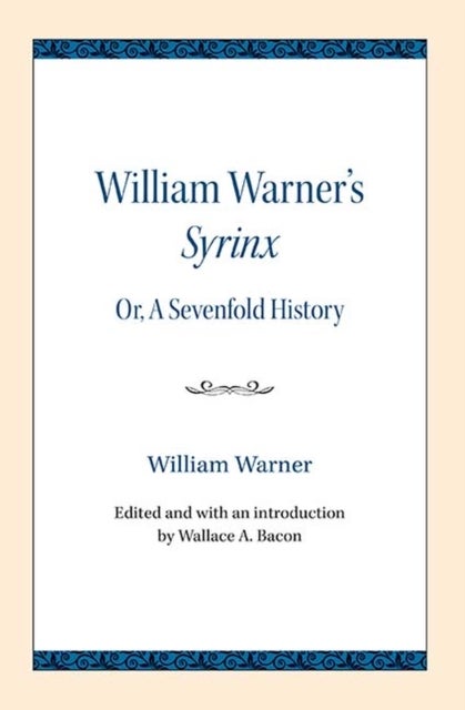 William Warner's Syrinx - Or, a Sevenfold History
