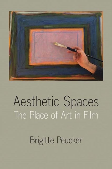 Aesthetic Spaces - The Place of Art in Film