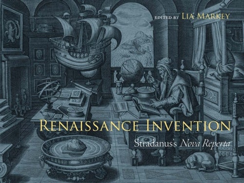 Renaissance Invention - Stradanus's Nova Reperta