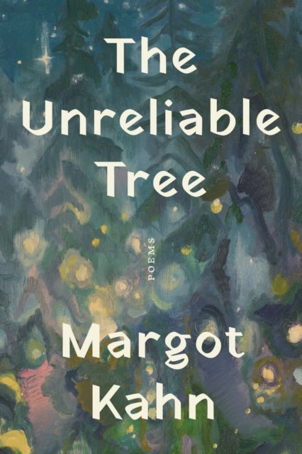 The Unreliable Tree - Poems