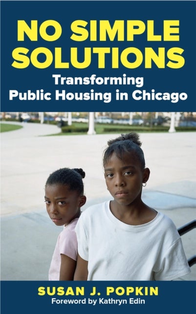 No Simple Solutions - Transforming Public Housing in Chicago
