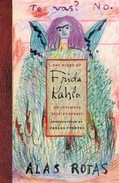 The Diary of Frida Kahlo - An Intimate Self-Portrait