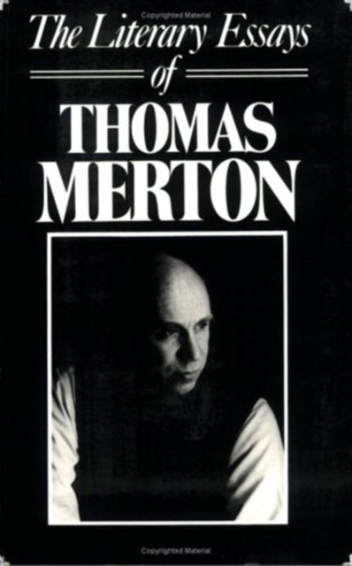 The Literary Essays of Thomas Merton