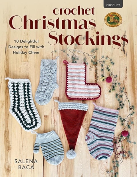 Crochet Christmas Stockings - 10 Delightful Designs to Fill with Holiday Cheer