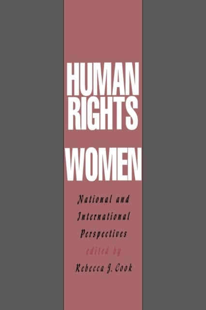 Human Rights of Women - National and International Perspectives