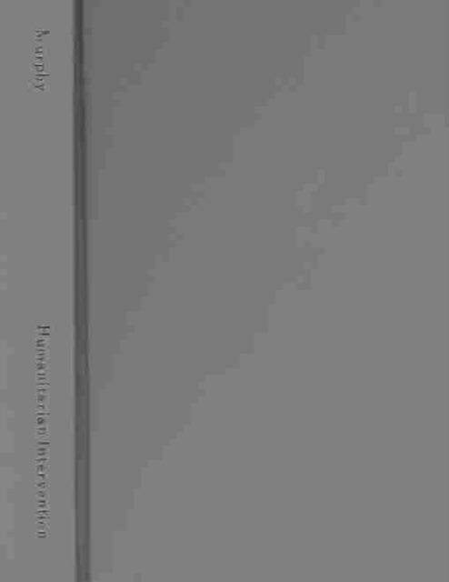 Humanitarian Intervention - The United Nations in an Evolving World Order