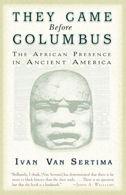 They Came Before Columbus - The African Presence in Ancient America