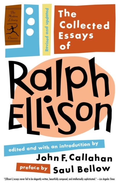 The Collected Essays of Ralph Ellison - Revised and Updated