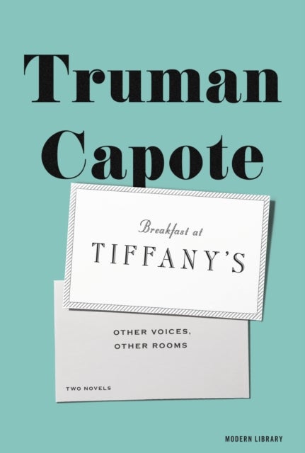 Breakfast at Tiffany's & Other Voices, Other Rooms - Two Novels