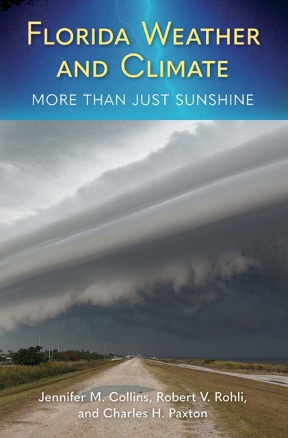 Florida Weather and Climate - More Than Just Sunshine