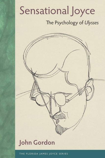 Sensational Joyce - The Psychology of Ulysses
