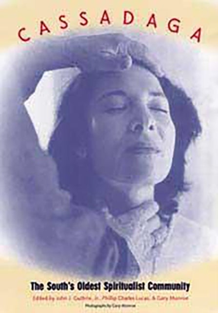 Cassadaga - The South's Oldest Spiritualist Community