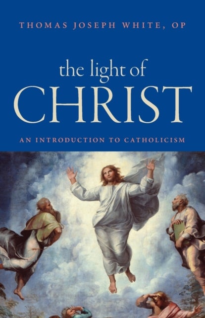 The Light of Christ - An Introduction to Catholicism