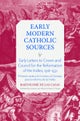 Early Letters to Crown and the Council for the Reformation of the Indies, 1516-1531