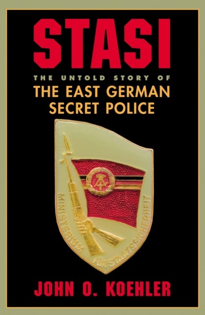 Stasi - The Untold Story Of The East German Secret Police