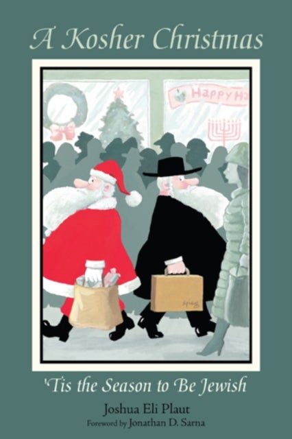 A Kosher Christmas - 'Tis the Season to Be Jewish