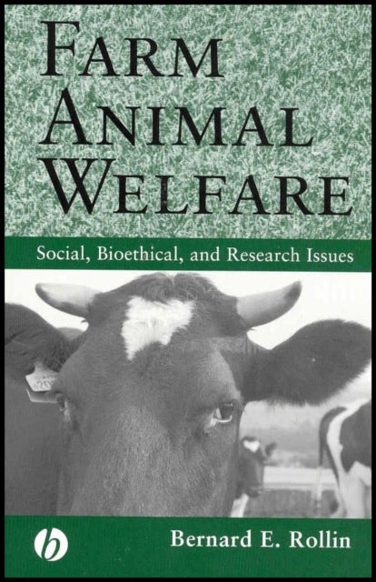 Farm Animal Welfare - Social, Bioethical, and Research Issues