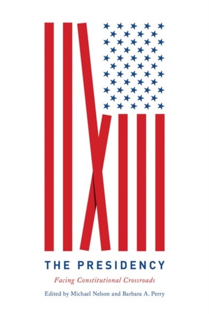 The Presidency - Facing Constitutional Crossroads