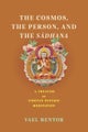 The Cosmos, the Person, and the Sadhana