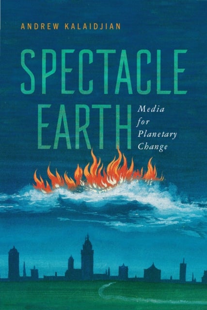 Spectacle Earth - Media for Planetary Change