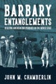 Barbary Entanglements