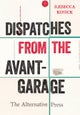 Dispatches from the Avant-Garage