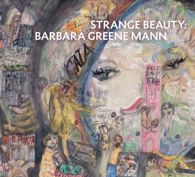 Strange Beauty - Barbara Greene Mann