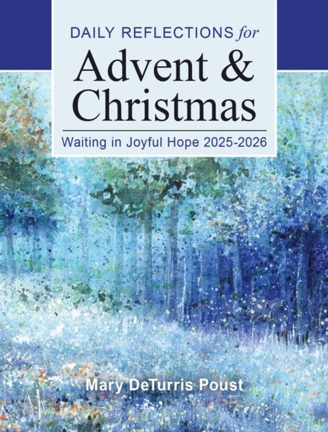 Waiting in Joyful Hope 2025-2026 - Daily Reflections for Advent and Christmas