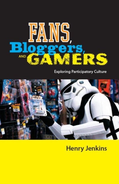 Fans, Bloggers, and Gamers - Exploring Participatory Culture