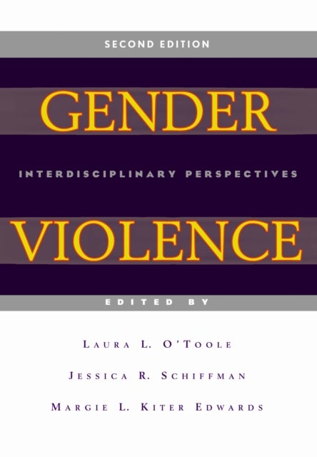 Gender Violence, 2nd Edition - Interdisciplinary Perspectives