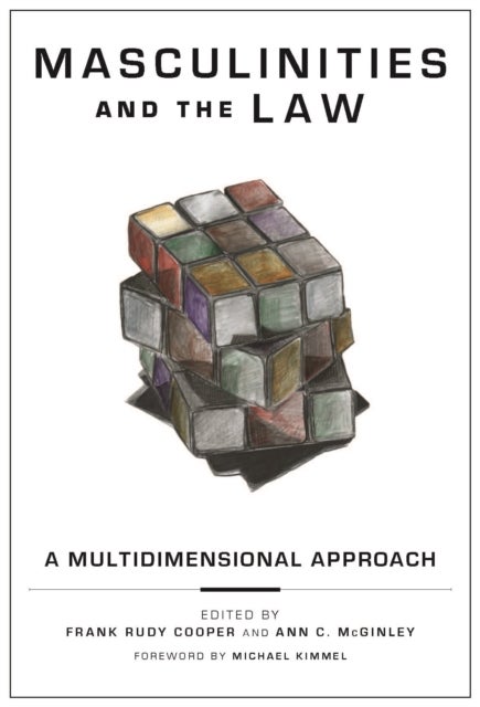 Masculinities and the Law - A Multidimensional Approach